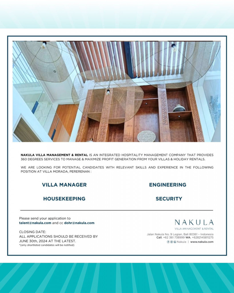 info loker dari NAKULA VILLA MANAGEMENT & RENTAL untuk kualifikasi dan persyaratan yuk cek postingan di atas Sobat Perinaker.